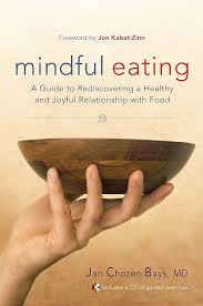 Mindful Eating by Jan Chozen Bays Shiksha Books