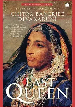 (HARDCOVER) THE LAST QUEEN by CHITRA BANERJEE DIVAKARUNI LIT SHIKSHA